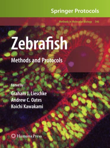 Zebrafish: Methods and Protocols (Methods in Molecular Biology, Band 546)