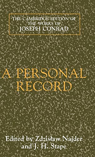 A Personal Record (The Cambridge Edition of the Works of Joseph Conrad)