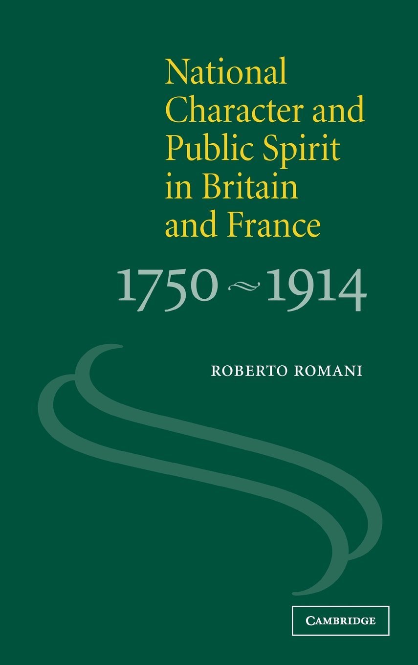 National Character and Public Spirit in Britain and France, 17501914