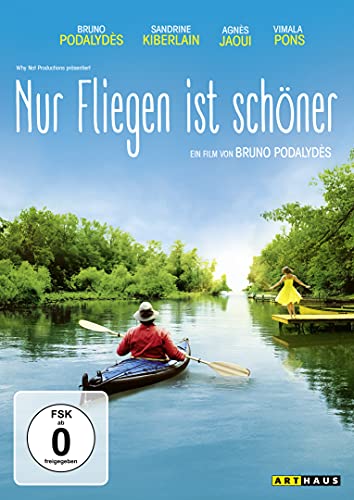 Nur Fliegen ist schöner