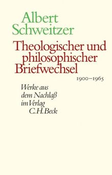Werke aus dem Nachlaß: Theologischer und philosophischer Briefwechsel 1900-1965