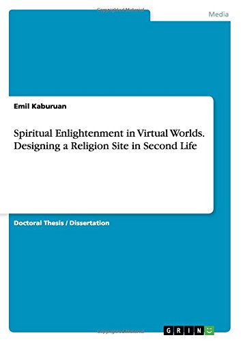 Spiritual Enlightenment in Virtual Worlds. Designing a Religion Site in Second Life