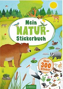 Mein Natur-Stickerbuch: über 300 Stickern (Mein Stickerbuch)