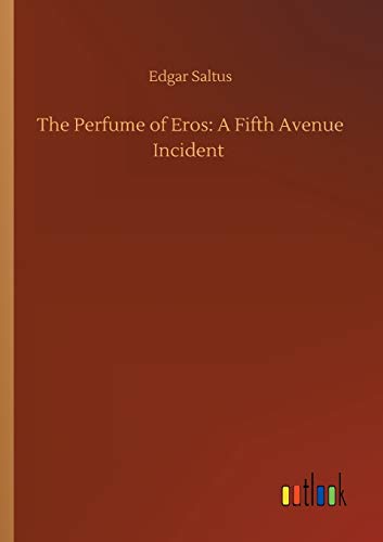 The Perfume of Eros: A Fifth Avenue Incident