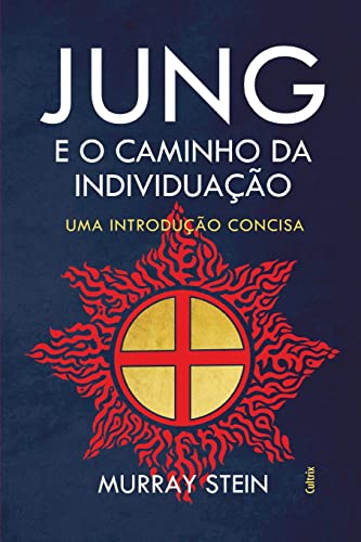Jung e o Caminho da Individuação