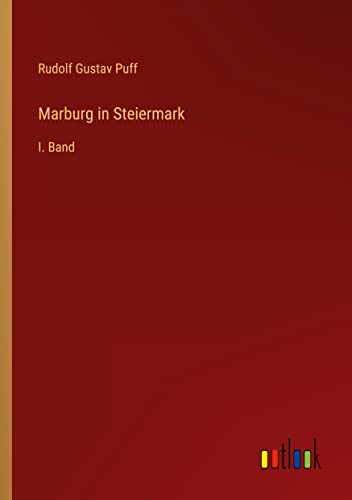 Marburg in Steiermark: I. Band