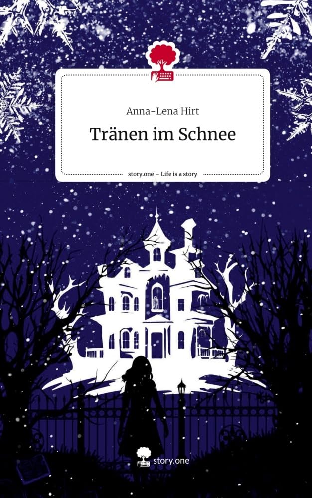Tränen im Schnee. Life is a Story - story.one: DE