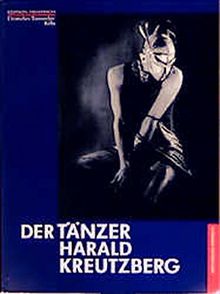 Der Tänzer Harald Kreutzberg