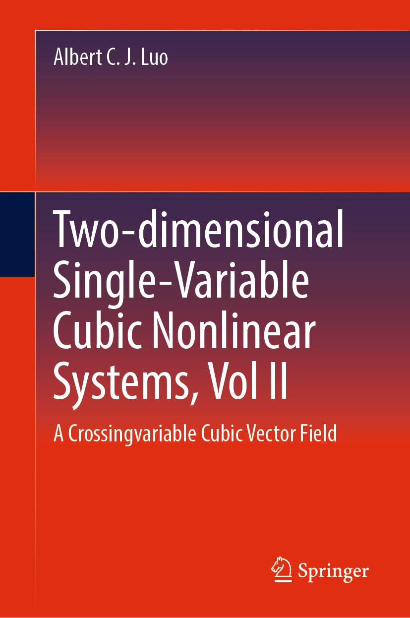 Two-dimensional Single-Variable Cubic Nonlinear Systems, Vol II: A Crossing-variable Cubic Vector Field