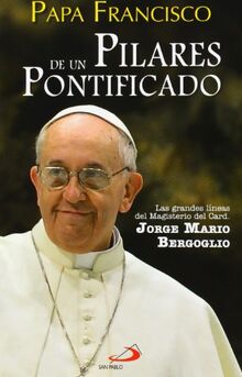 Pilares de un pontificado (Caminos, Band 50)