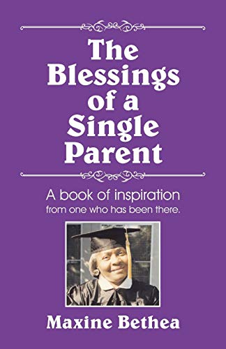 The Blessings of a Single Parent