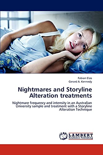 Nightmares and Storyline Alteration treatments: Nightmare frequency and intensity in an Australian University sample and treatment with a Storyline Alteration Technique