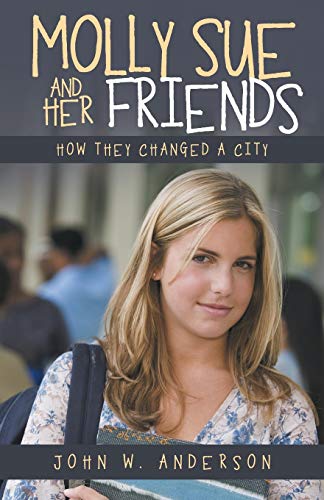 Molly Sue and Her Friends: How They Changed a City