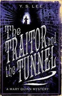 Traitor and the Tunnel (Mary Quinn Mystery)