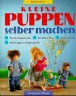 Kleine Puppen selber machen