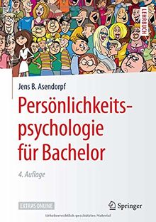 Persönlichkeitspsychologie für Bachelor (Springer-Lehrbuch)