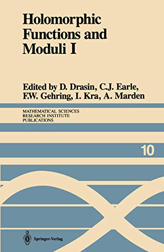 Holomorphic Functions and Moduli I: Proceedings of a Workshop held March 13-19, 1986 (Mathematical Sciences Research Institute Publications, 10, Band 10)