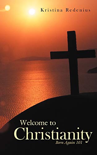 Welcome to Christianity: Born Again 101