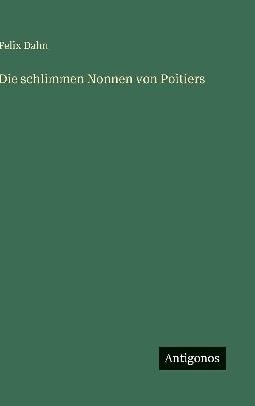 Die schlimmen Nonnen von Poitiers