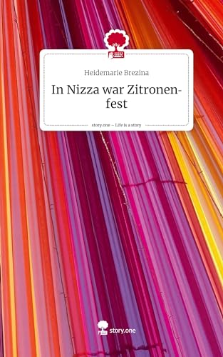 In Nizza war Zitronenfest. Life is a Story - story.one