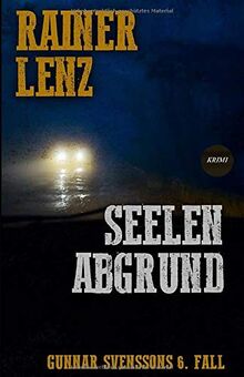 Seelenabgrund: Gunnar Svenssons sechster Fall