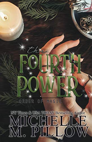 The Fourth Power: A Paranormal Women's Fiction Romance Novel (Order of Magic, Band 3)