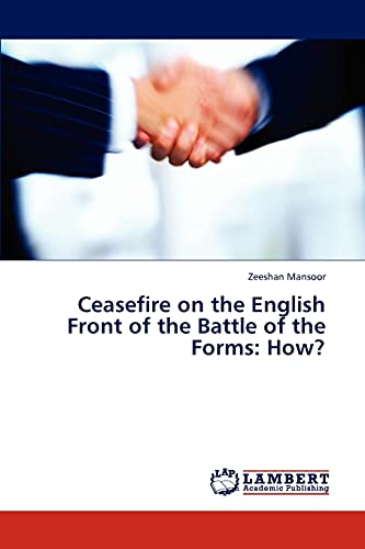 Ceasefire on the English Front of the Battle of the Forms: How?