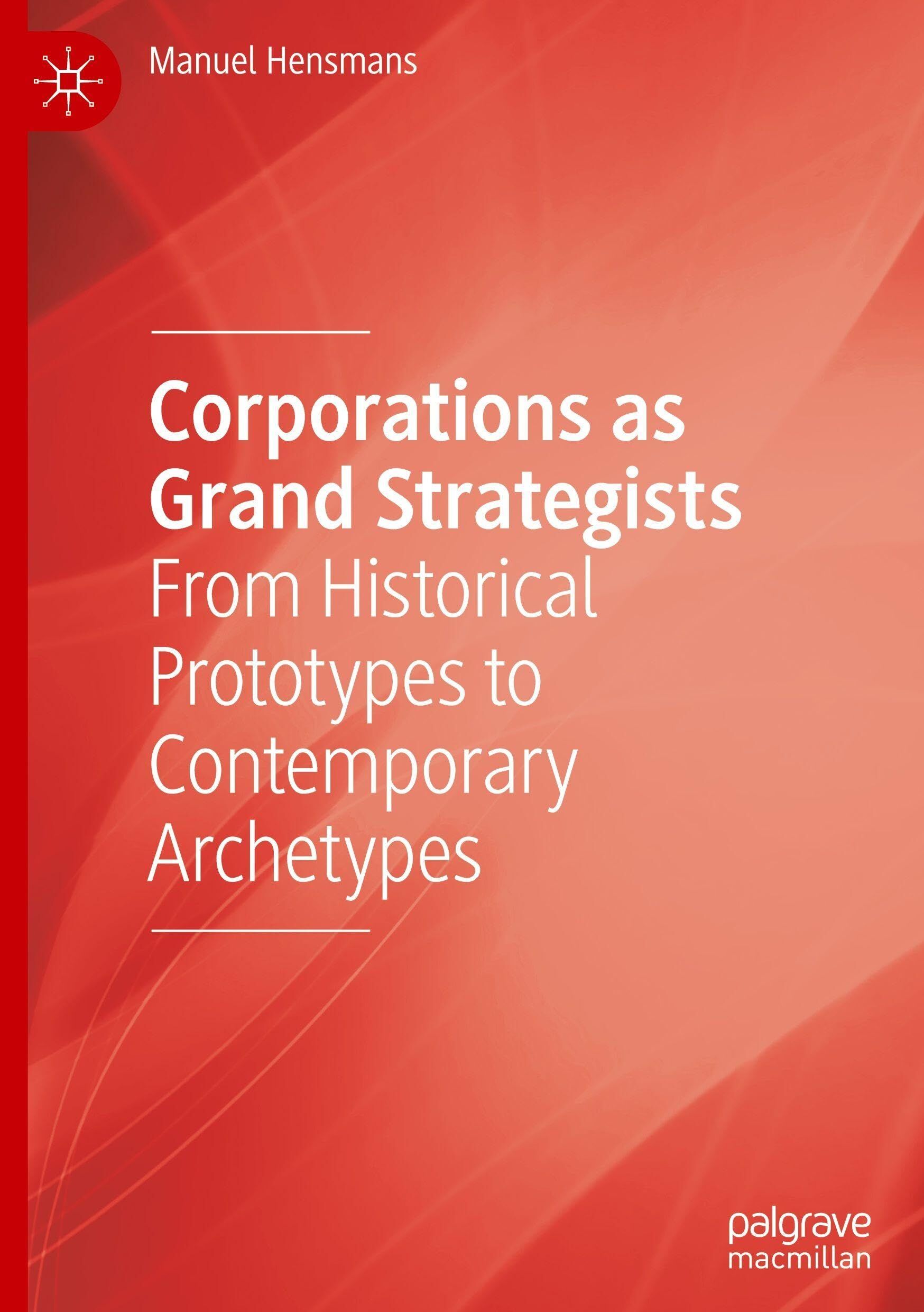 Corporations as Grand Strategists