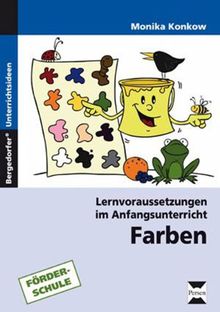 Lernvoraussetzungen im Anfangsunterricht. Farben