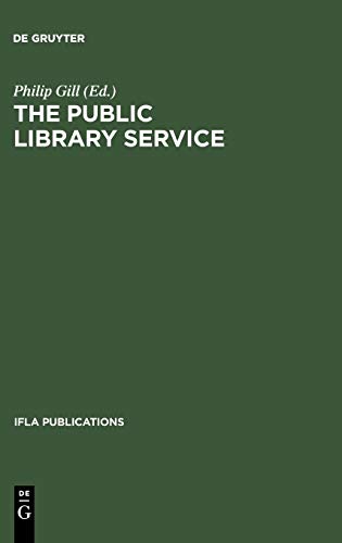 The Public Library Service: IFLA/UNESCO Guidelines for Development (IFLA Publications, 97)