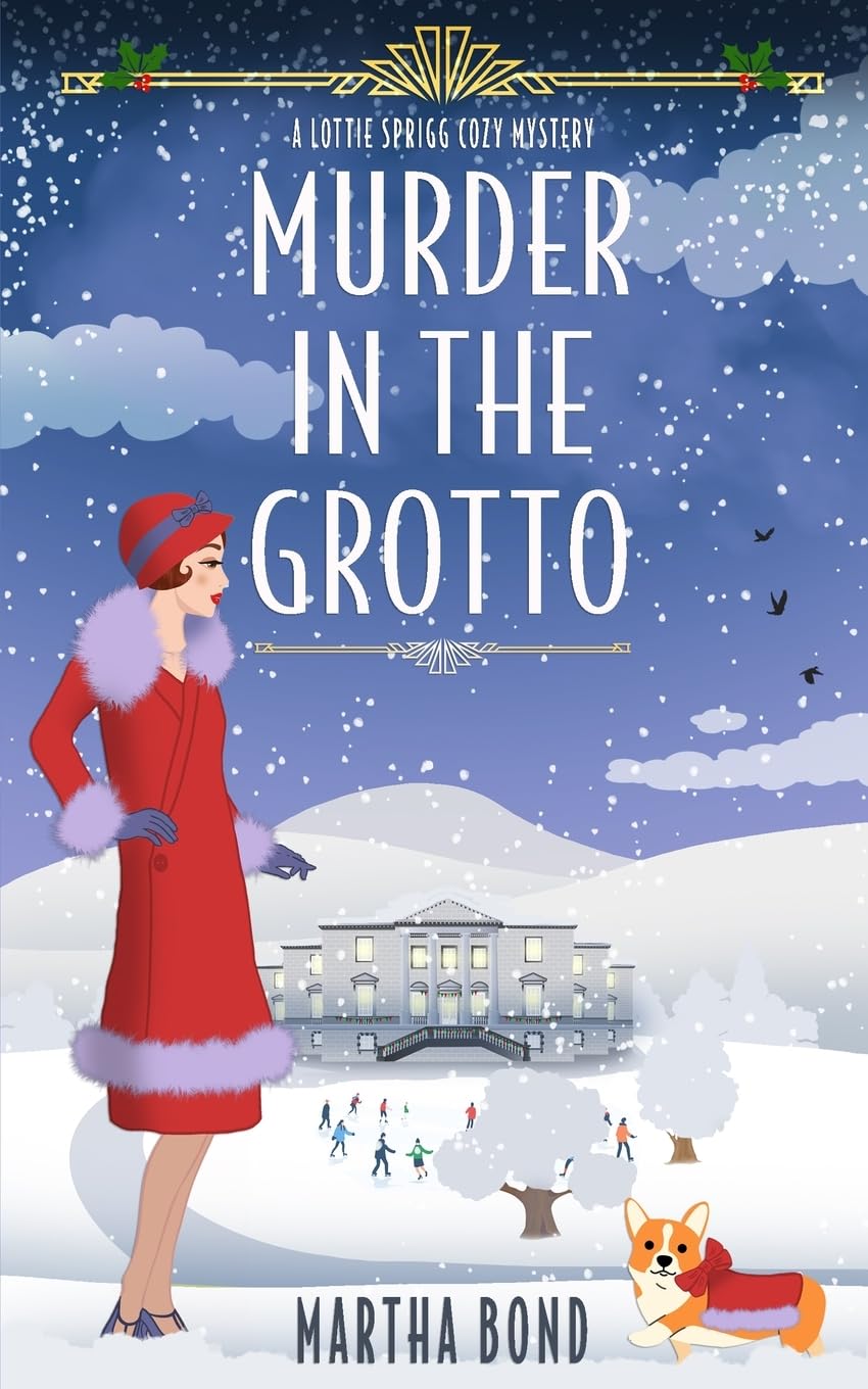 Martha Bond Murder In The Grotto (Lottie Sprigg Country House 1920s Cozy Mystery Series, Band 2)