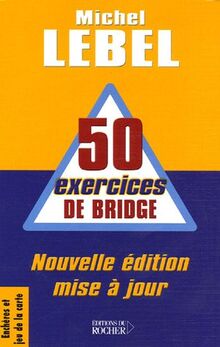 50 EXERCICES DE BRIDGE