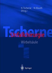 Tscherne Unfallchirurgie: Wirbelsäule