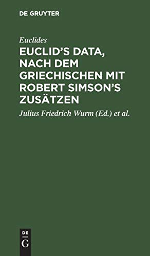 Euclid’s Data, nach dem Griechischen mit Robert Simson’s Zusätzen
