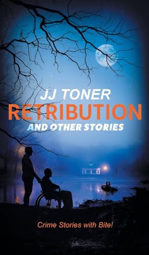 Jj Toner Retribution And Other Stories