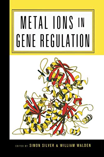Metal Ions in Gene Regulation (Chapman & Hall Microbiology Series)