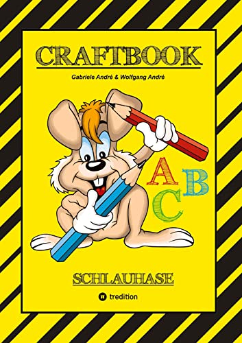 CRAFTBOOK - LESEN LERNEN - MALBUCH - BASTELBUCH - SPIELEBUCH - MOTIVATIONSÜBUNGEN - KREATIVES ZEICHNEN: SCHLAUHASE (Das kann ich!: SCHLAUHASE)