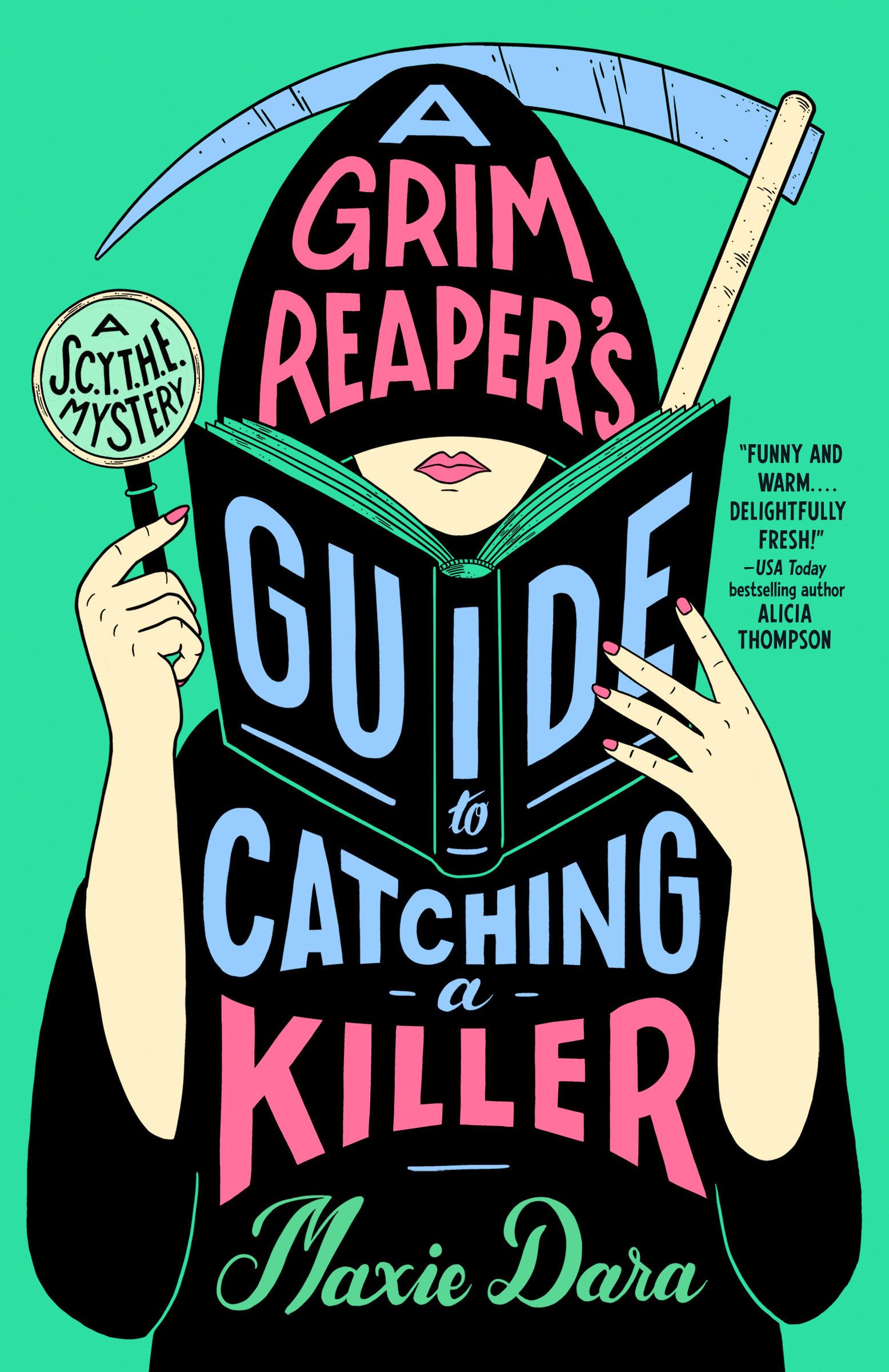 Maxie Dara A Grim Reaper's Guide To Catching A Killer (A Scythe Mystery, Band 1)