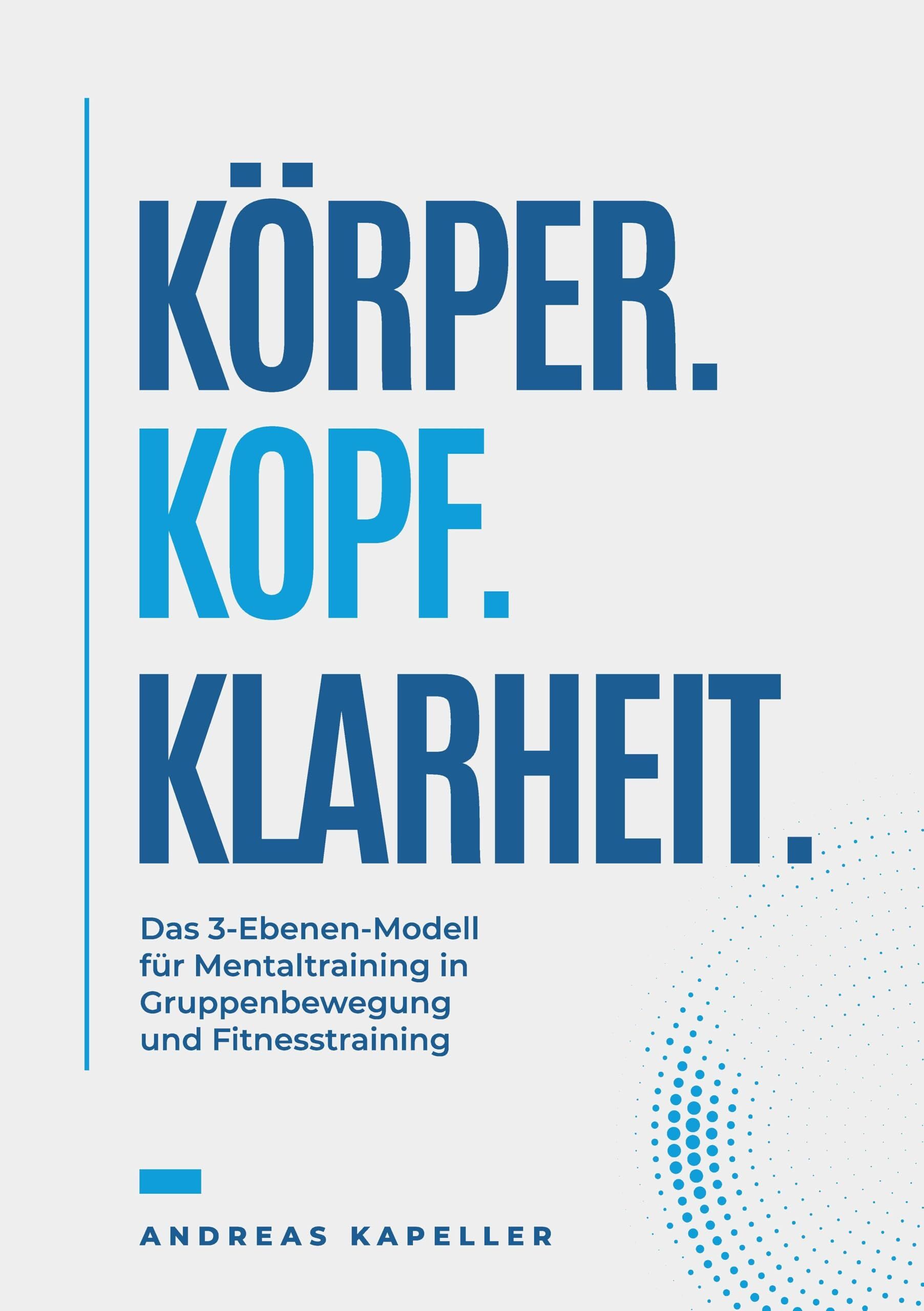 Körper. Kopf. Klarheit.