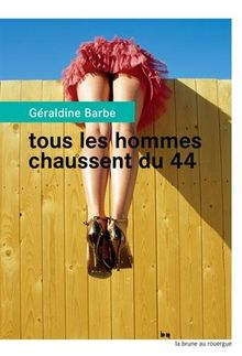 Tous les Hommes Chaussent du 44 von Barbe Geraldine | Buch | Zustand gut