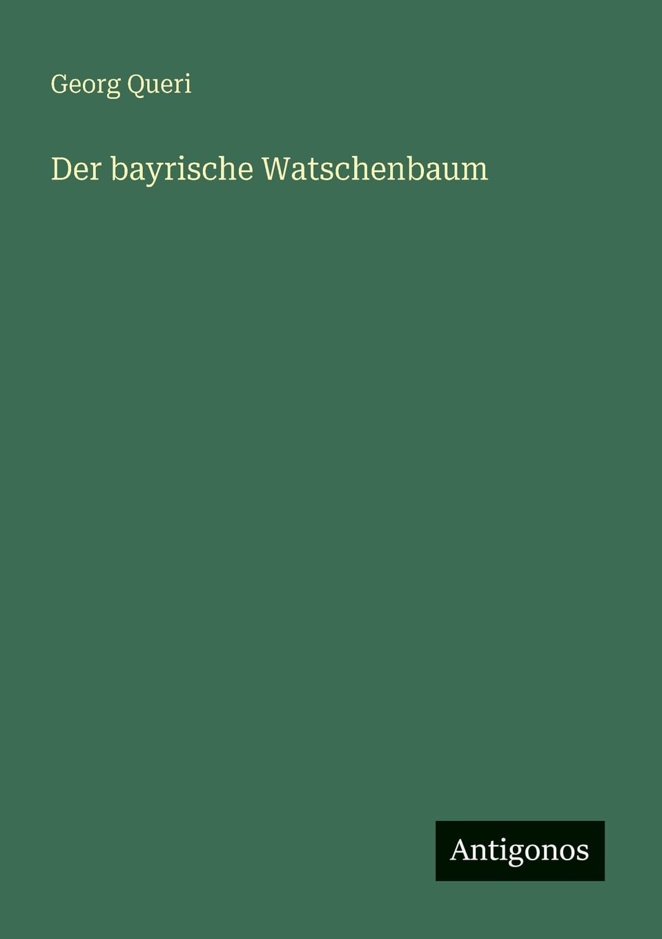 Der bayrische Watschenbaum