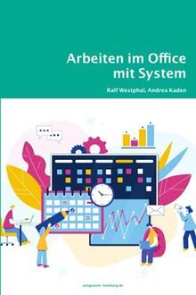 Arbeiten im Office mit System