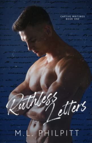 Ruthless Letters: A Dark Bully Romance (Captive Writings, Band 1)