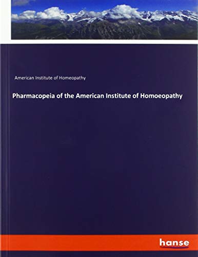 Pharmacopeia of the American Institute of Homoeopathy