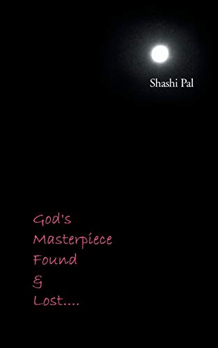 God's Masterpiece Found and Lost . . .