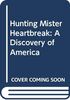 Hunting Mister Heartbreak: A Discovery of America