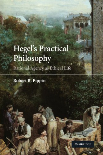 Hegel's Practical Philosophy: Rational Agency as Ethical Life
