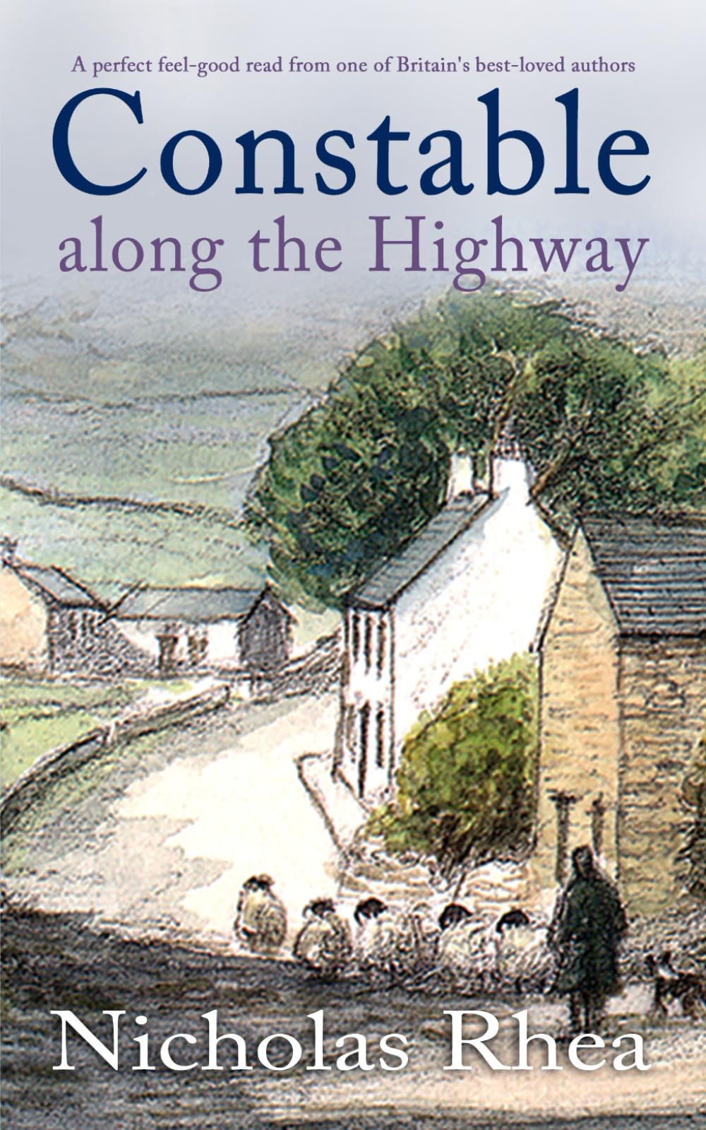 CONSTABLE ALONG THE HIGHWAY a perfect feel-good read from one of Britain’s best-loved authors (Constable Nick Mystery, Band 24)