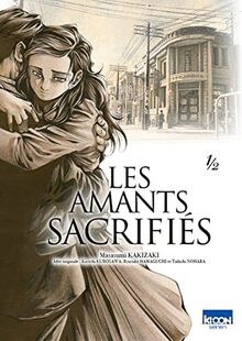 Les amants sacrifiés. Vol. 1