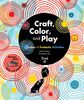 Craft, Color, and Play: Oodles of Funtastic Activities (Play, Cut, and Color)